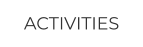 ACTIVITIES